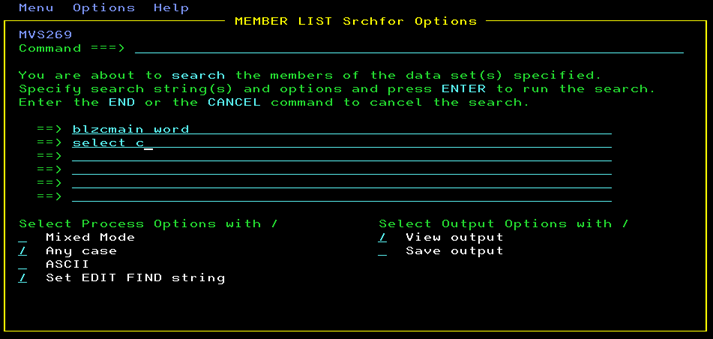 Entering SRCHFOR without a search string allows additional search strings and options to be used